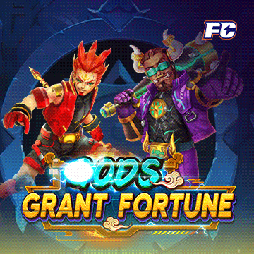 GODS GRANT FORTUNE